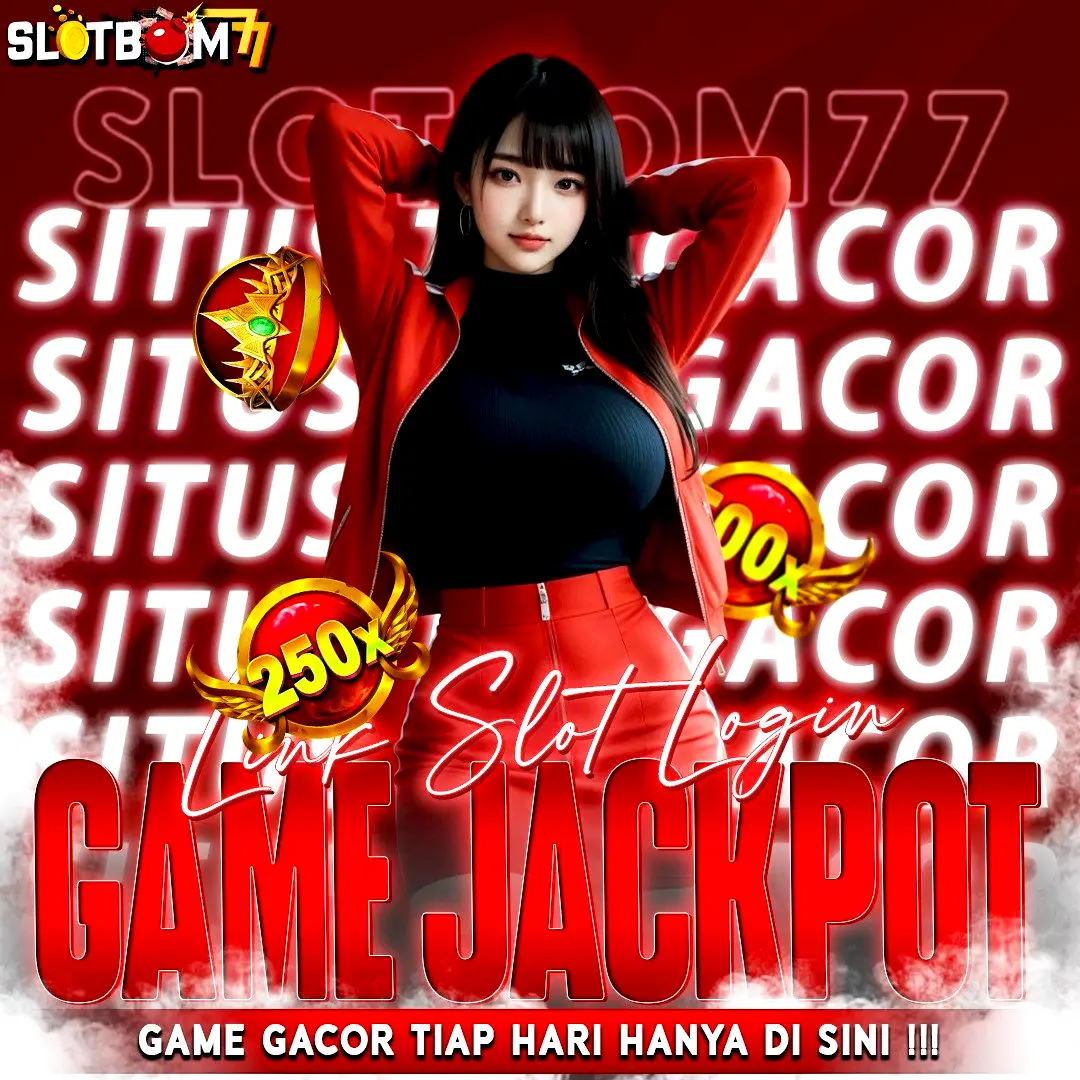 SLOTBOM77 | Ruang Hiburan Slot777 Interaktif Dengan Sensasi Keseruan Tanpa Batas image 1